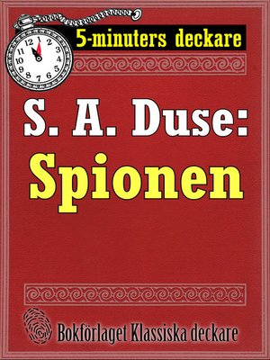 cover image of 5-minuters deckare. S. A. Duse: Spionen